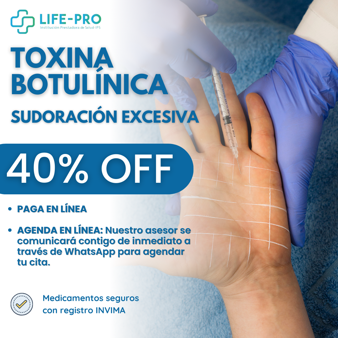 Toxina Botulínica – Para sudoración excesiva - Life-Pro